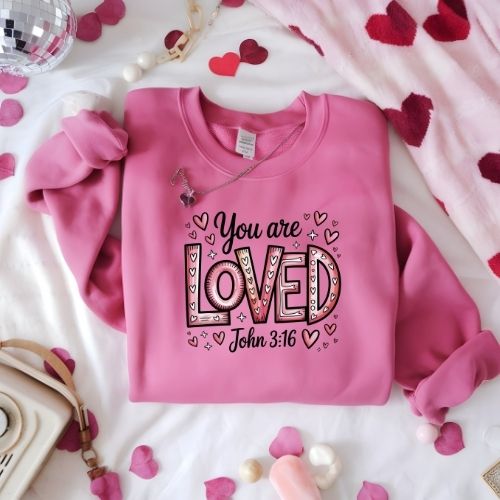Valentine Sweatshirt Bundle-You Are Loved
