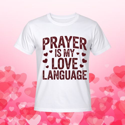 Prayer Is My Love Language